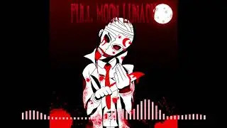 Full Moon Lunacy