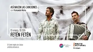 Así nacen las canciones l Encuentro con Fetén Fetén