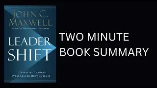 Leadershift by John C. Maxwell Book Summary