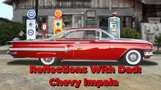 Reflections With Dad: The Chevy Impala #dad #father #family #memories #greatgrandpa #grandpa 