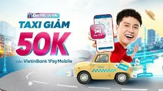 Gọi TAXI giảm 50K tr&ecirc;n ứng dụng VietinBank iPay Mobile