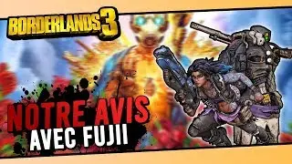 Borderlands 3 : Notre Avis avec Fujii !