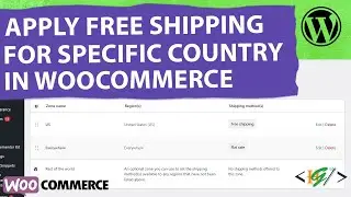 How to Apply Free Shipping for Specific Country in WooCommerce WordPress