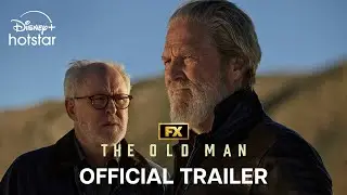 The Old Man | Official Trailer | Coming Soon | DisneyPlus Hotstar