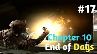 Chapter- 10 (End of Days) Part- 1 Dead Space Gameplay Hindi Part-17