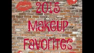 2015 Makeup Favorites