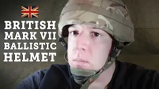 Helmets of the World: British Mk7 Ballistic Helmet