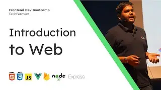 1: Introduction to Web | TechFerment - Frontend Crash Course