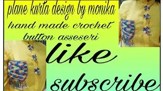 Plane kurta design by crochet pattern deshant or elegant.
