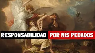 LA RESPONSABILIDAD HUMANA | ¿Hasta qué punto soy responsable ante Dios por mis actos?