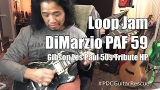 Loop Jam with DiMarzio PAF 59 |  Rescued Gibson Les Paul 50s Tribute HP
