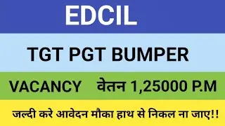 EDCIL | TGT PGT | VACANCY | 2024 Edcil recruitment 2024