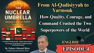 Episode 4 | The Great Islamic Conquests: When Quality Broke Empires