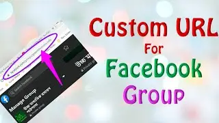 How To Create Custom URL In Your Facebook Group.