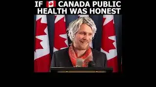 TOO FUNNY - Canada Health authorities parody