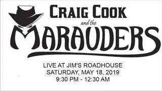 Craig Cook and the Marauders Live at Jim's Roadhouse