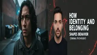 Identity & Belonging: Unpacking Criminal Psychology's Roots