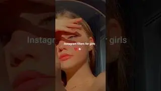 Instagram Filters for Girls 💖💐#support #cute