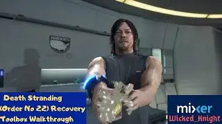 Death Stranding (Order No 22) Recovery Toolbox Walkthrough