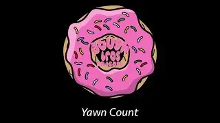 Dough Bros Munchkins: Yawn Count