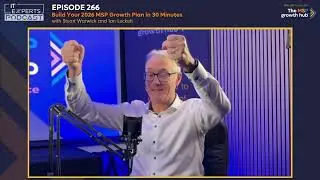 Podcast EP266 - Build Your 2026 MSP Growth Plan in 30 Minutes with Stuart Warwick & Ian Luckett