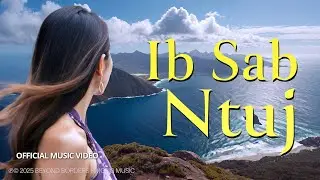 Ib Sab Ntuj &ndash; Nostalgic Hmong Love Song of Longing | Hmong Song 2025 | Official MV