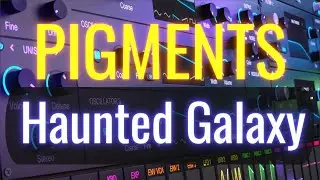 &ldquo;Haunted Galaxy&rdquo; &ndash; Eerie Ambient Pad in Arturia Pigments | Sound Design Tutorial