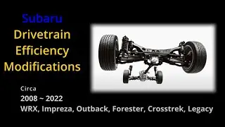 Subaru Drivetrain Efficiency Modifications