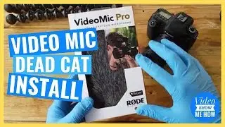 How to Install Rode VideoMic Pro Deadcat and Unboxing