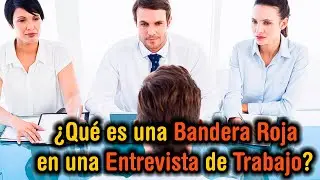 【2022】¿Cuáles son las Principales señales de Alerta en una Entrevista de Trabajo?