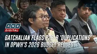 Gatchalian flags P26-B 'duplications' in DPWH's 2026 budget request | ANC