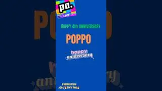 HAPPY 4th ANNIVERSARY POPPO #poppoliveapp #4thanniversary#Poppoliveevent @poppoliveofficial