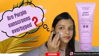 CONSCIOUS CHEMIST🔥BERRY 🫐 BRIGHT🧴SUNSCREEN | NON-SPONSORED, HONEST REVIEW| PURPLE SUNSCREEN REVIEW|