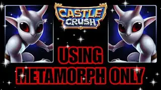 Castle Crush 🔥 Using Metamorph ❤️ Only 🔥 Challenge 🔥 Gameplay 🔥
