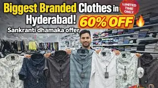 Biggest Branded Clothes Store in Hyderabad 🔥 60% off Sankranti Dhamaka offer|Hyderabad Shopping