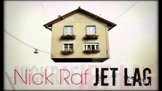 Nick Raf-Jet Lag (original mix)