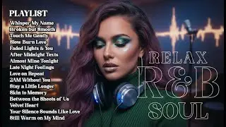 Soulful R&B Night 💖 | Smooth Love Songs That Heal the Heart & Hold Your Emotions