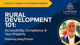 Rural Development 101: Accessibility, Compliance & Your Property
