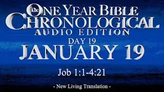 Day 19 | January 19 | Chronological Bible Audio | Job 1-4