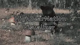 Hip-hop trip ( HighBearNation visualizer) (music produced by bbox)