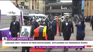 Judiciary pays tribute to Prof. Kanyeihamba#courtupdatesugofficial