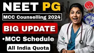 🚨NEET PG 2024 🔥БОЛЬШОЕ ОБНОВЛЕНИЕ AIQ MCC Counselling 2024 и расписание #neetpg #neetpg2024 #neetpgcounselling