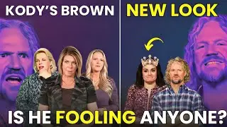 Kody&rsquo;s SHOCKING Makeover EXPOSED New Teeth, Jealousy & Desperate Moves! | Sister Wives season 19