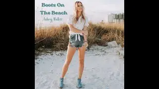Aubrey Wollett - Boots On The Beach (Audio)