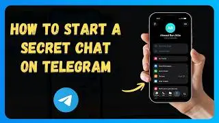 How to Start a Secret Chat on Telegram 🕵️ [New 2026 Update]
