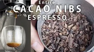 I made CACAO NIBS Espresso (Should it Coffee?)