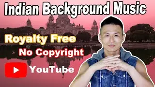 Indian Background Music No Copyright - YouTube Audio Library 2020 - P1