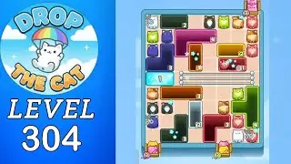 Drop The Cat Level 304 Walkthrough