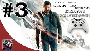 Quantum Break - Exclusive Gameplay Walkthrough - HARD - Part 3 - 