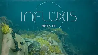 INFLUXIS - Beta 0.1 Trailer
